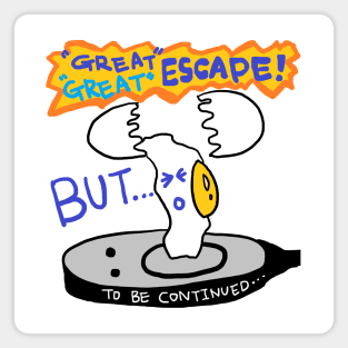 great escape Magnet